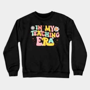 Retro Groovy Teacher State Testing In My Teaching Era Crewneck Sweatshirt